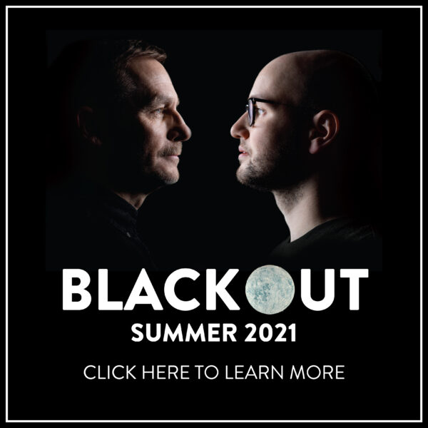 The top half of the frame features dramatic profiles of two white men facing each other. Centered below the image, in all-caps reads, “BLACKOUT / SUMMER 2021 / Click here to learn more.”